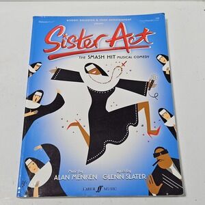 Sister Act -- the Musical : Vocal Selections (Piano/Vocal/Chords) by Alan Menkin
